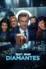 Assistir Todos Amam Diamantes online